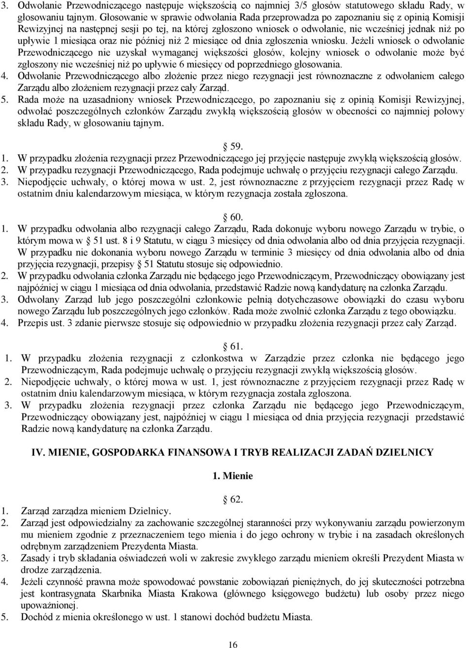 1 miesiąca oraz nie później niż 2 miesiące od dnia zgłoszenia wniosku.