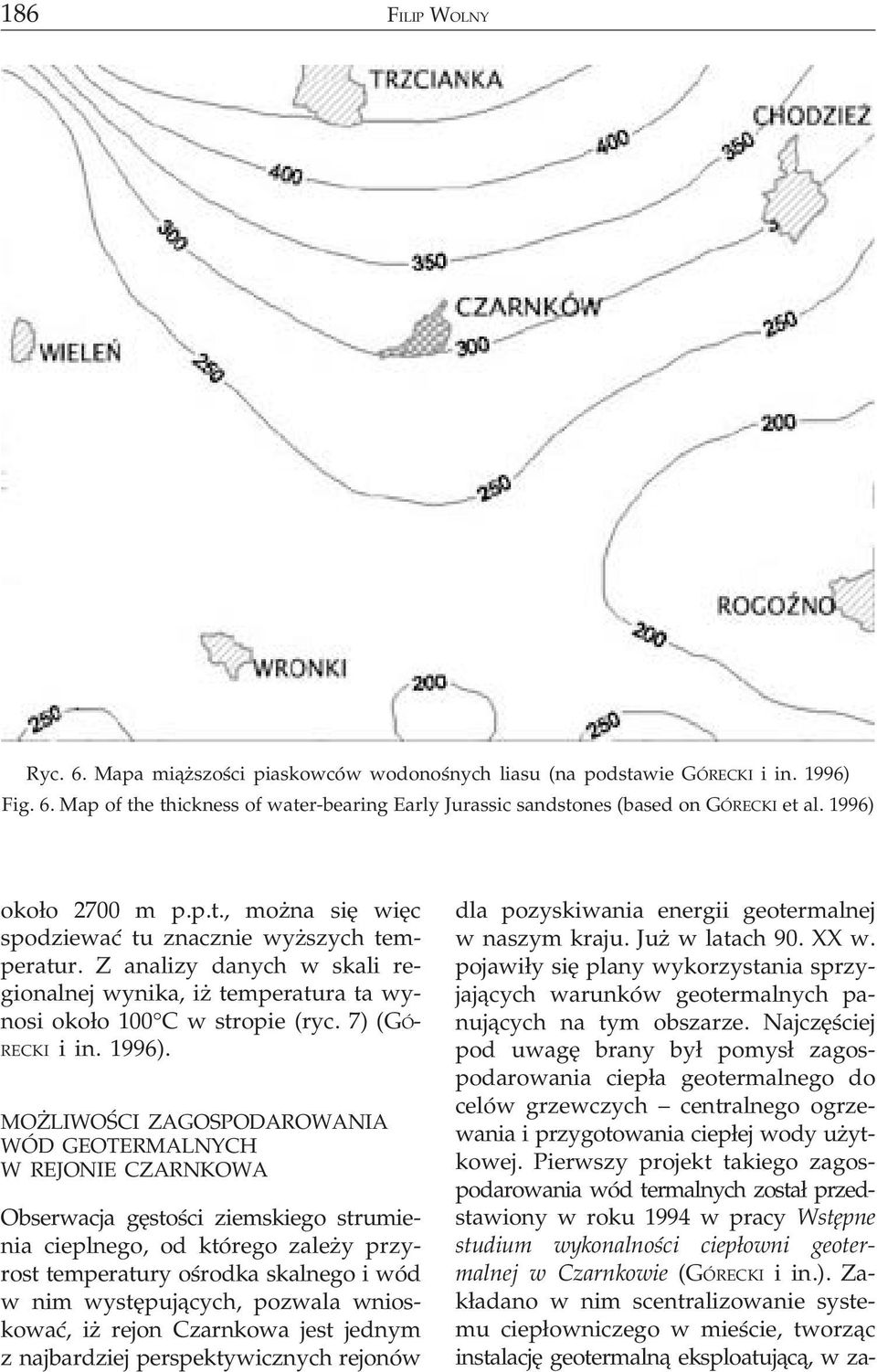 7) (GÓ- RECKI i in. 1996).