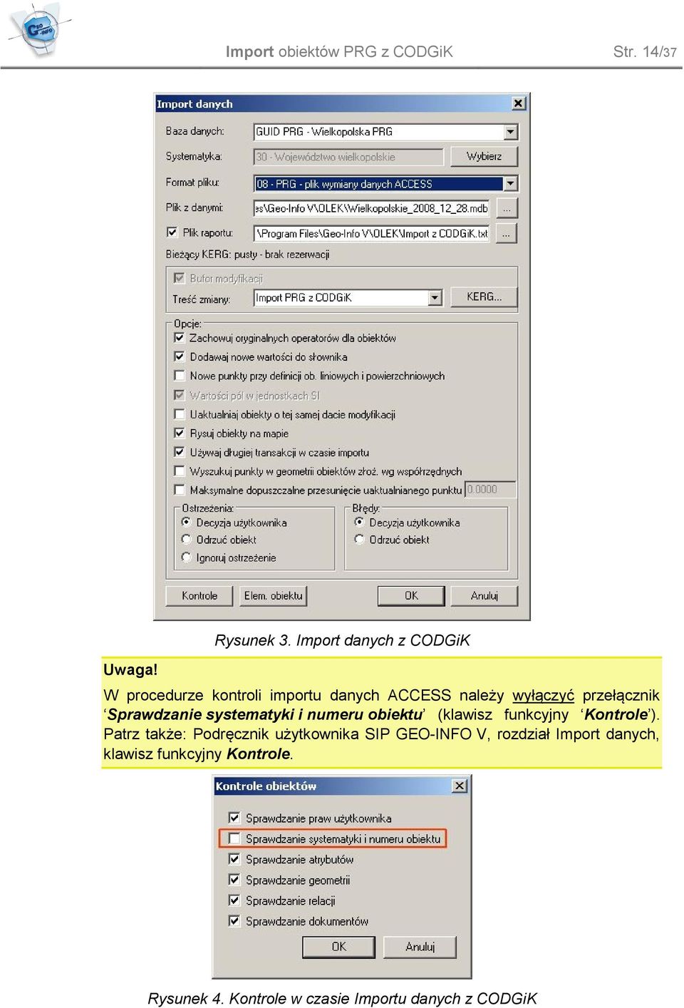 Sprawdzanie systematyki i numeru biektu (klawisz funkcyjny Kntrle ).