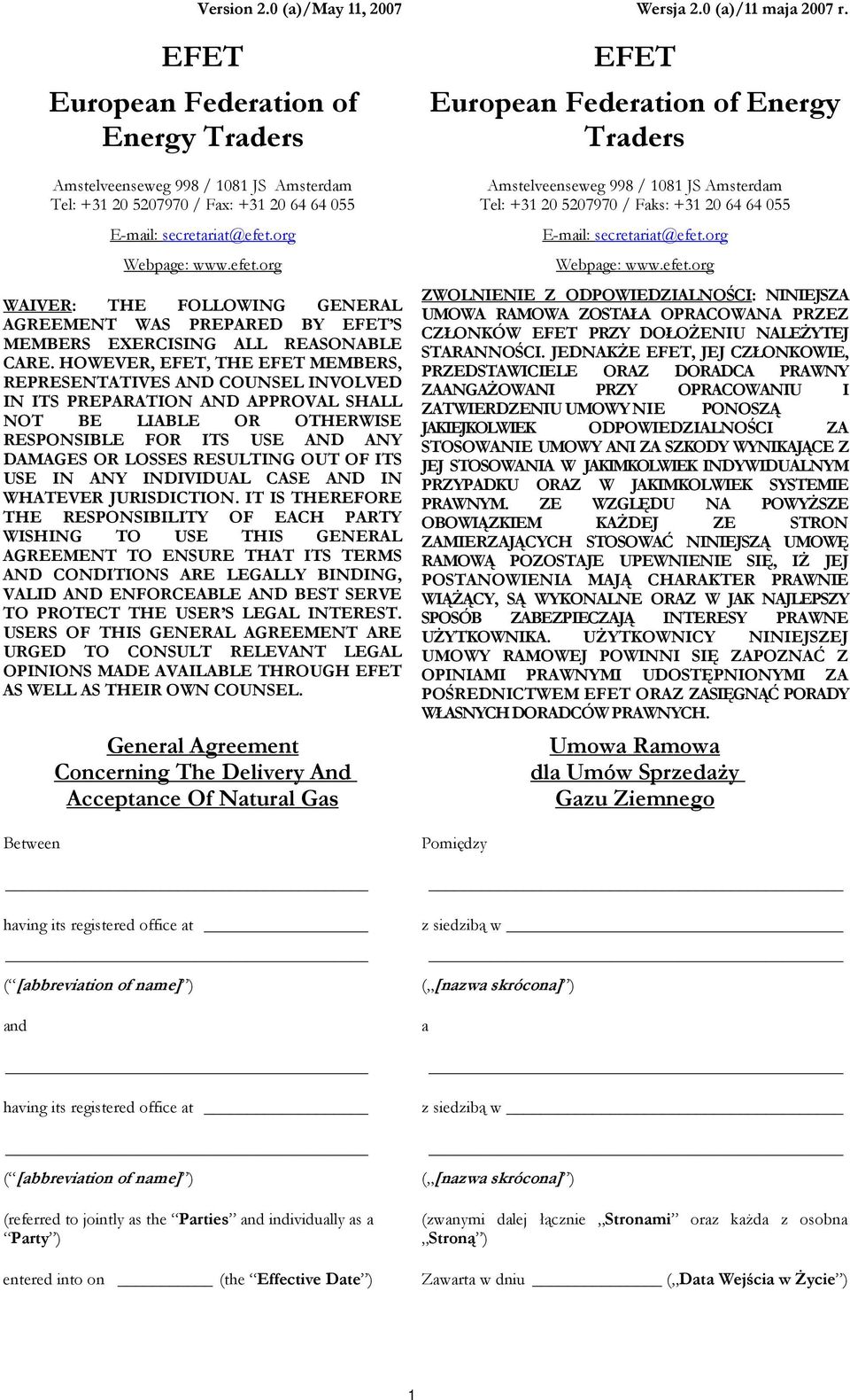 org Webpage: www.efet.org WAIVER: THE FOLLOWING GENERAL AGREEMENT WAS PREPARED BY EFET S MEMBERS EXERCISING ALL REASONABLE CARE.