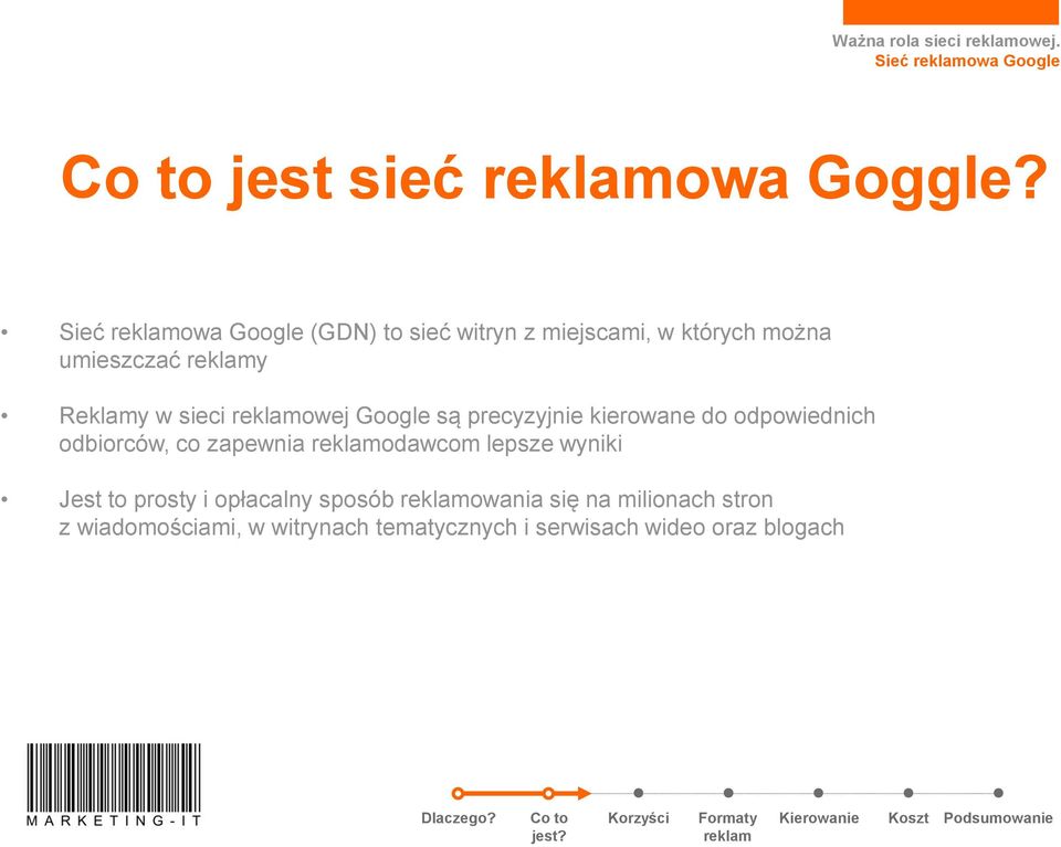 Google są precyzyjnie kierowane do odpowiednich odbiorców, co zapewnia odawcom