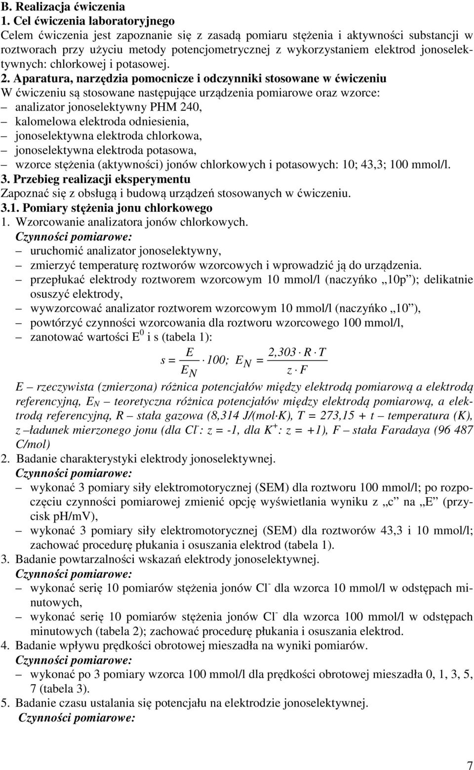 jonoselektywnych: chlorkowej i potasowej. 2.