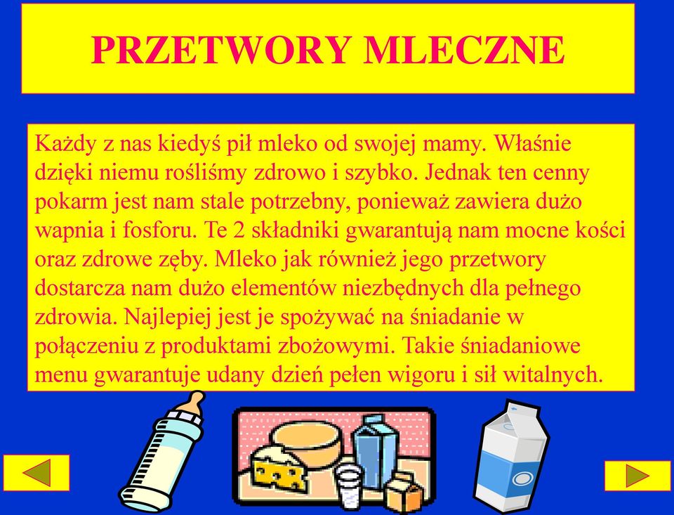 Te 2 składniki gwarantują nam mocne kości oraz zdrowe zęby.