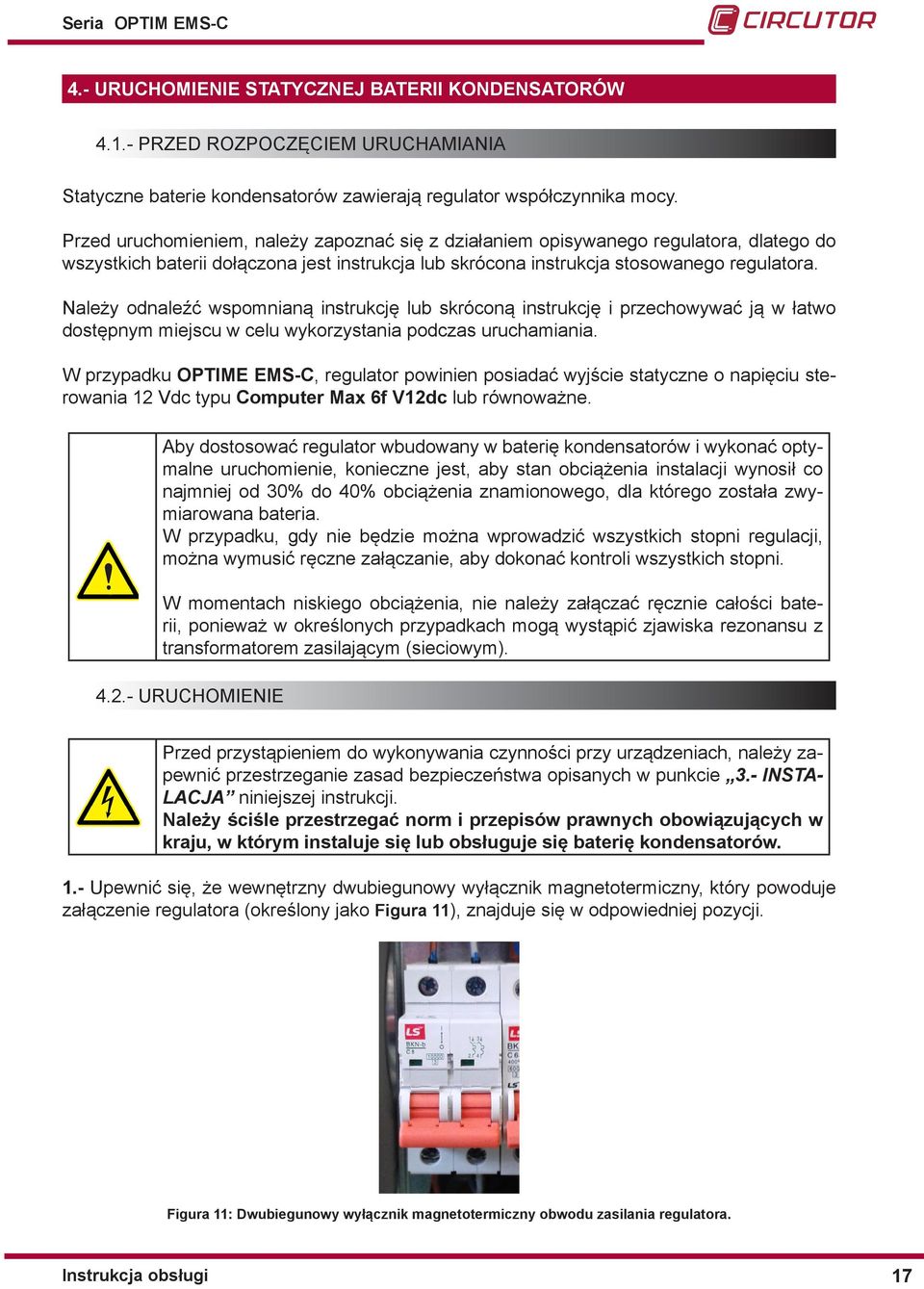 Należy odnaleźć wspomnianą instrukcję lub skróconą instrukcję i przechowywać ją w łatwo dostępnym miejscu w celu wykorzystania podczas uruchamiania.