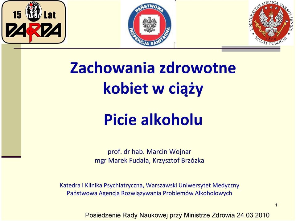 Psychiatryczna, Warszawski Uniwersytet Medyczny Państwowa Agencja