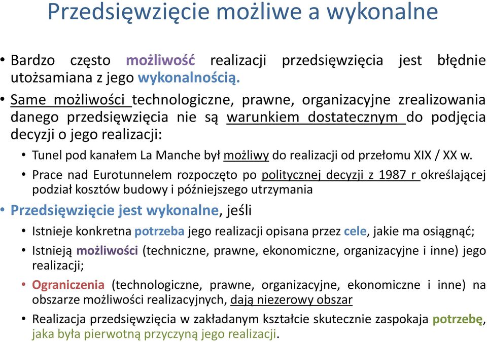 do realizacji od przełomu XIX / XX w.
