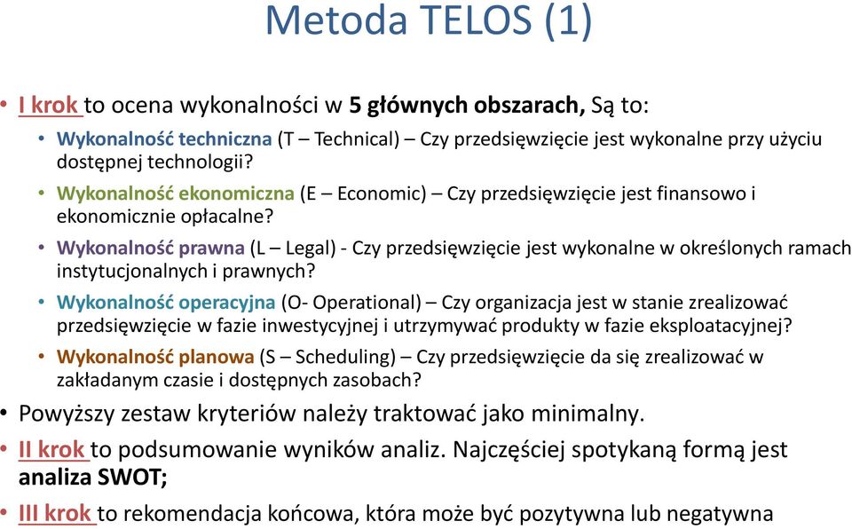 Wykonalność prawna (L Legal) - Czy przedsięwzięcie jest wykonalne w określonych ramach instytucjonalnych i prawnych?
