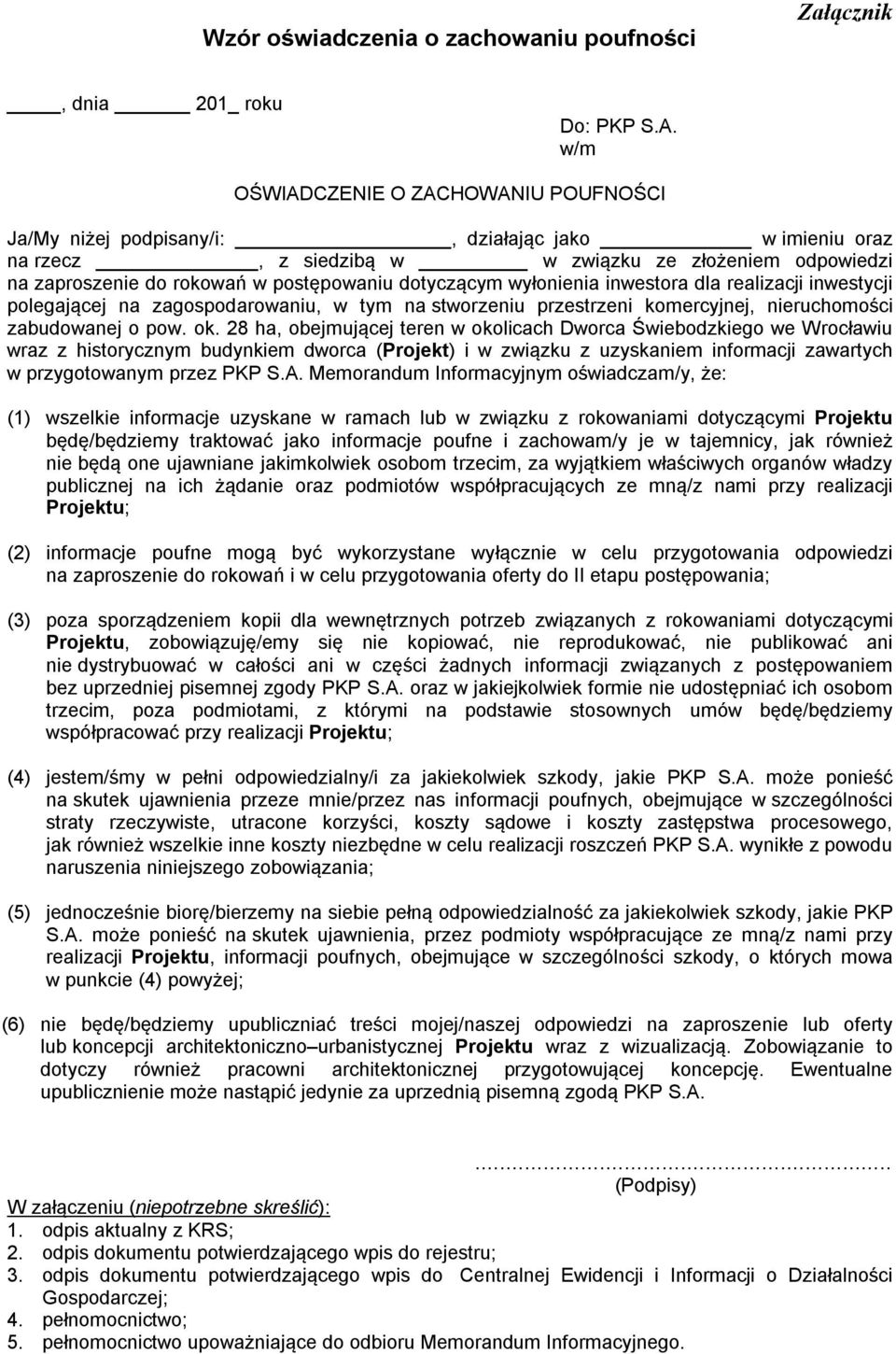 dotyczącym wyłonienia inwestora dla realizacji inwestycji polegającej na zagospodarowaniu, w tym na stworzeniu przestrzeni komercyjnej, nieruchomości zabudowanej o pow. ok.