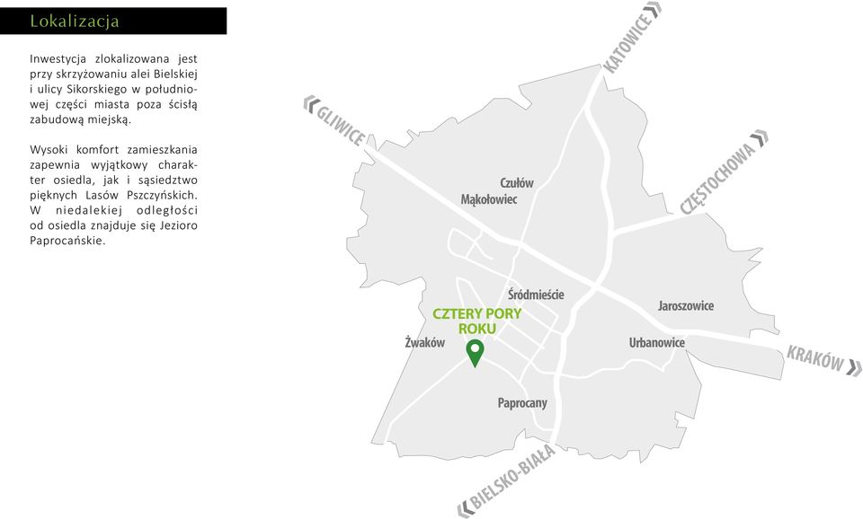 GLIWICE KATOWICE Wysoki komfort zamieszkania zapewnia wyjątkowy charakter osiedla, jak i sąsiedztwo pięknych Lasów