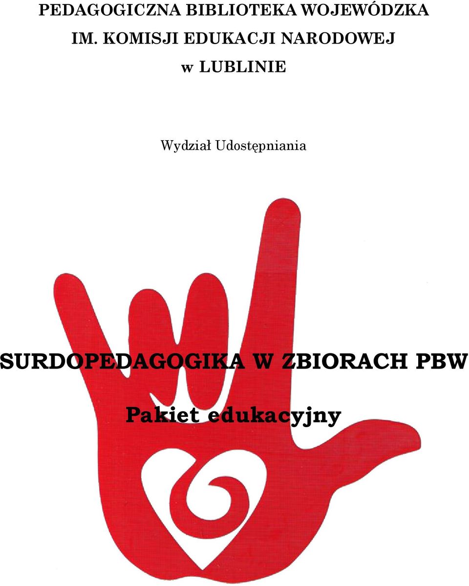 LUBLINIE Wydział Udostępniania