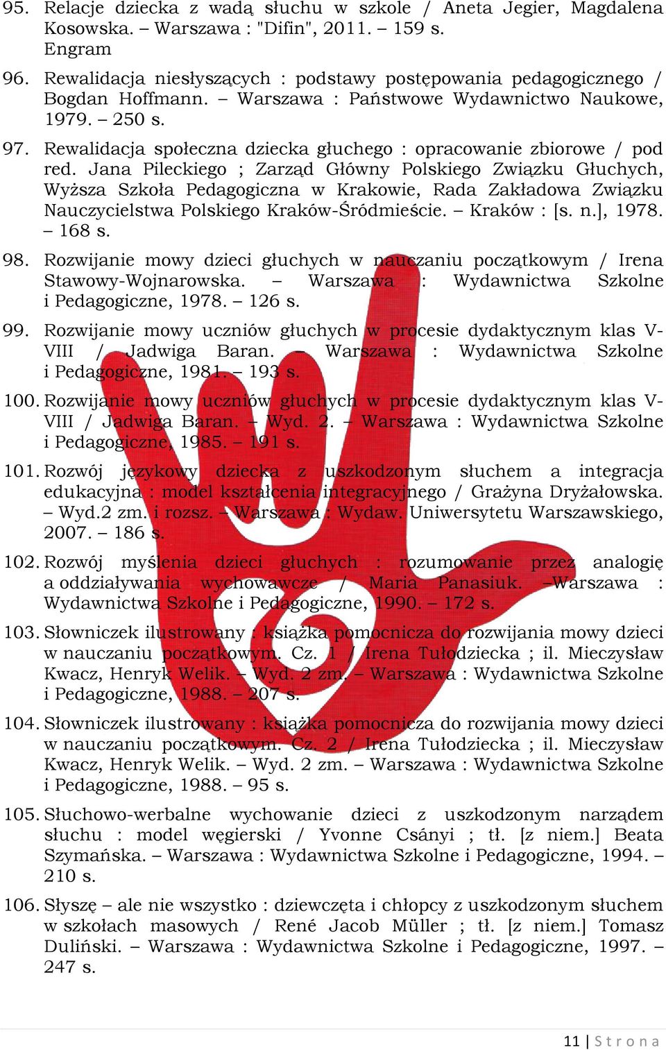 Rewalidacja społeczna dziecka głuchego : opracowanie zbiorowe / pod red.