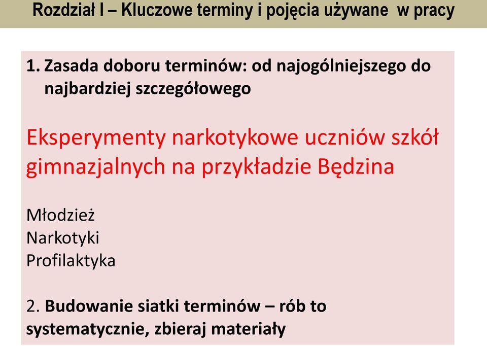 Eksperymenty narkotykowe uczniów szkół gimnazjalnych na przykładzie Będzina