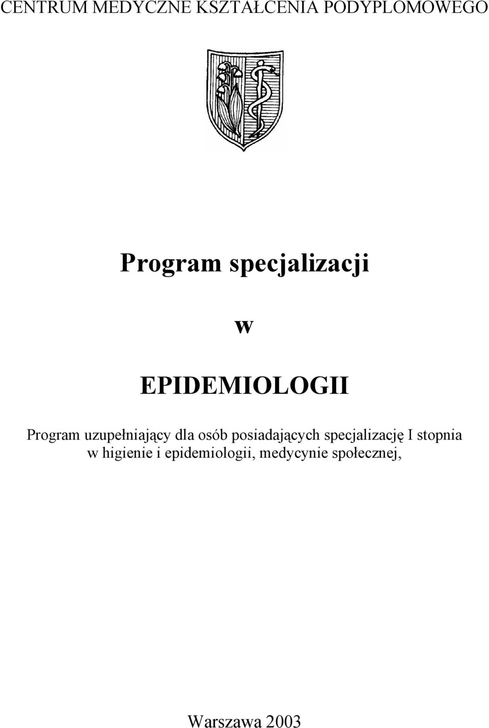dla osób posiadających specjalizację I stopnia w