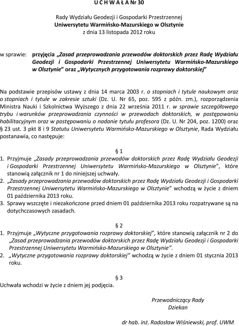 dnia 14 marca 2003 r. o stopniach i tytule naukowym oraz o stopniach i tytule w zakresie sztuki (Dz. U. Nr 65, poz. 595 z późn. zm.