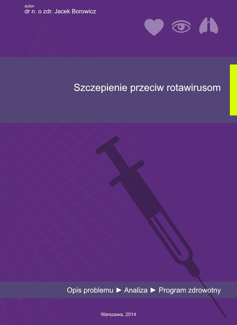 przeciw rotawirusom Opis