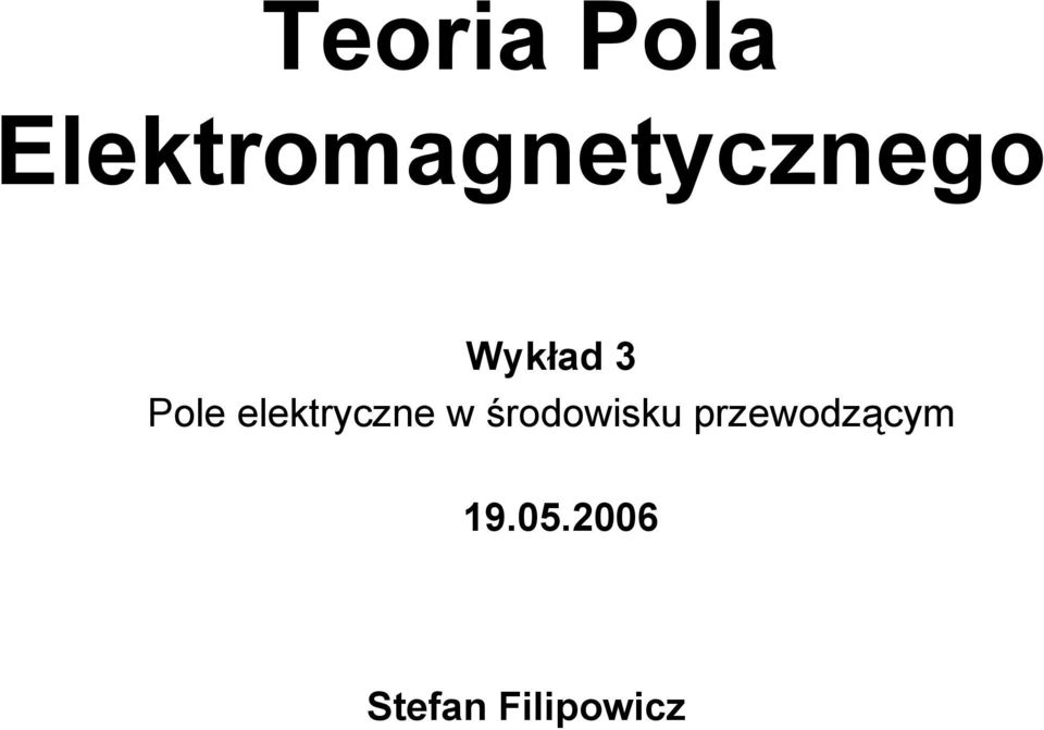 3 Pole elektryczne w