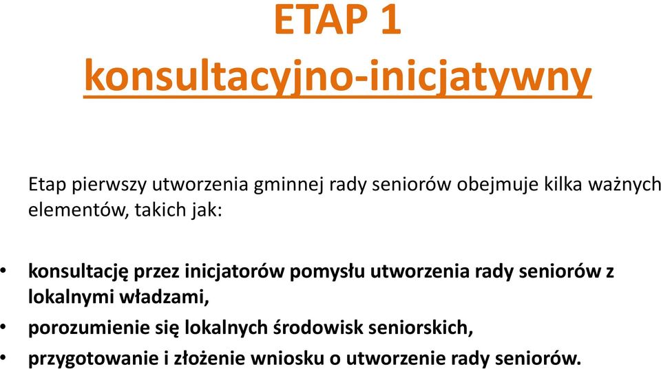 pomysłu utworzenia rady seniorów z lokalnymi władzami, porozumienie się