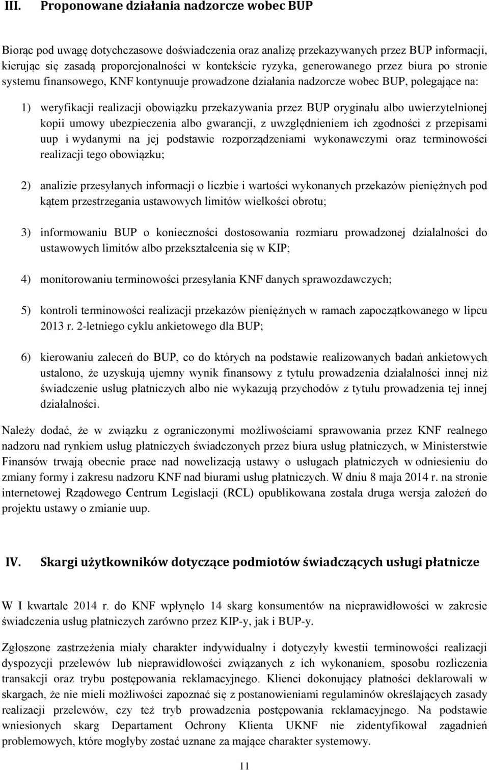 oryginału albo uwierzytelnionej kopii umowy ubezpieczenia albo gwarancji, z uwzględnieniem ich zgodności z przepisami uup i wydanymi na jej podstawie rozporządzeniami wykonawczymi oraz terminowości