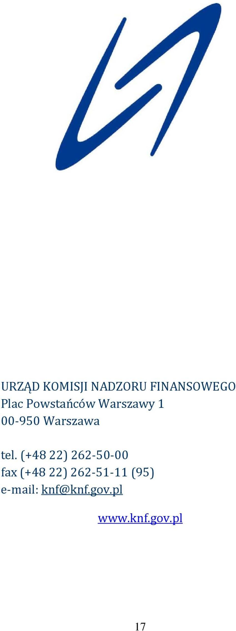 (+48 22) 262-50-00 fax (+48 22) 262-51-11