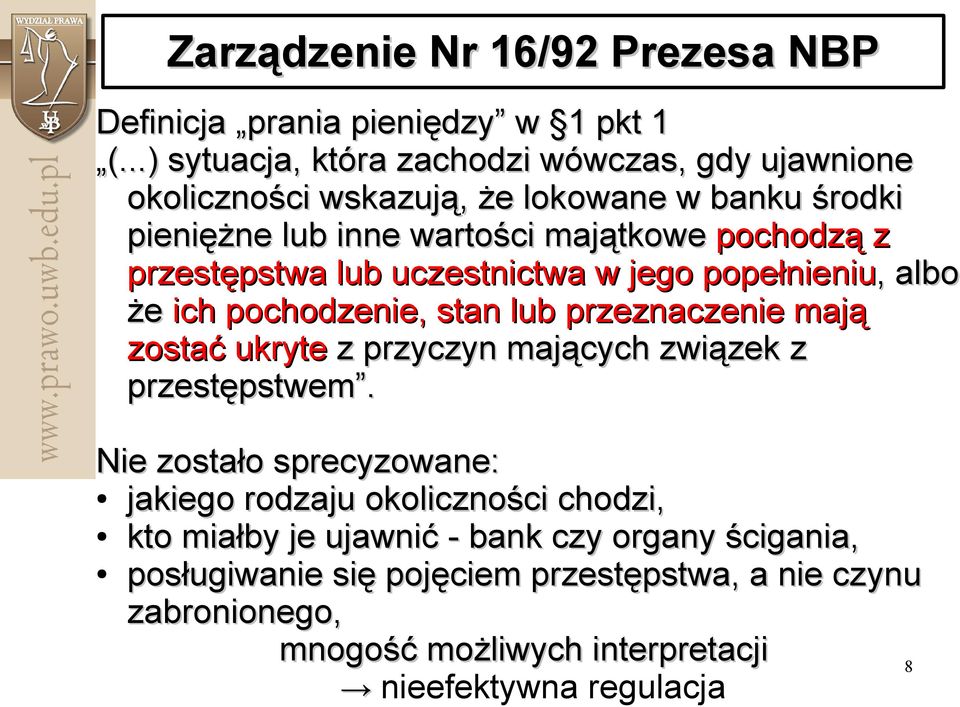 przestępstwa lub uczestnictwa w jego popełnieniu,, albo że ich pochodzenie, stan lub przeznaczenie mają zostać ukryte z przyczyn mających związek z