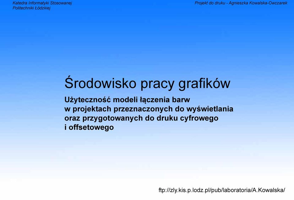 łączenia barw w projektach przeznaczonych do wyświetlania oraz