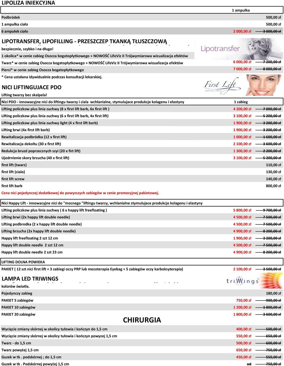 1 okolica* w cenie zabieg Osocza bogatopłytkowego + NOWOŚĆ LifeViz II Trójwymiarowa wizualizacja efektów Twarz* w cenie zabieg Osocza bogatopłytkowego + NOWOŚĆ LifeViz II Trójwymiarowa wizualizacja