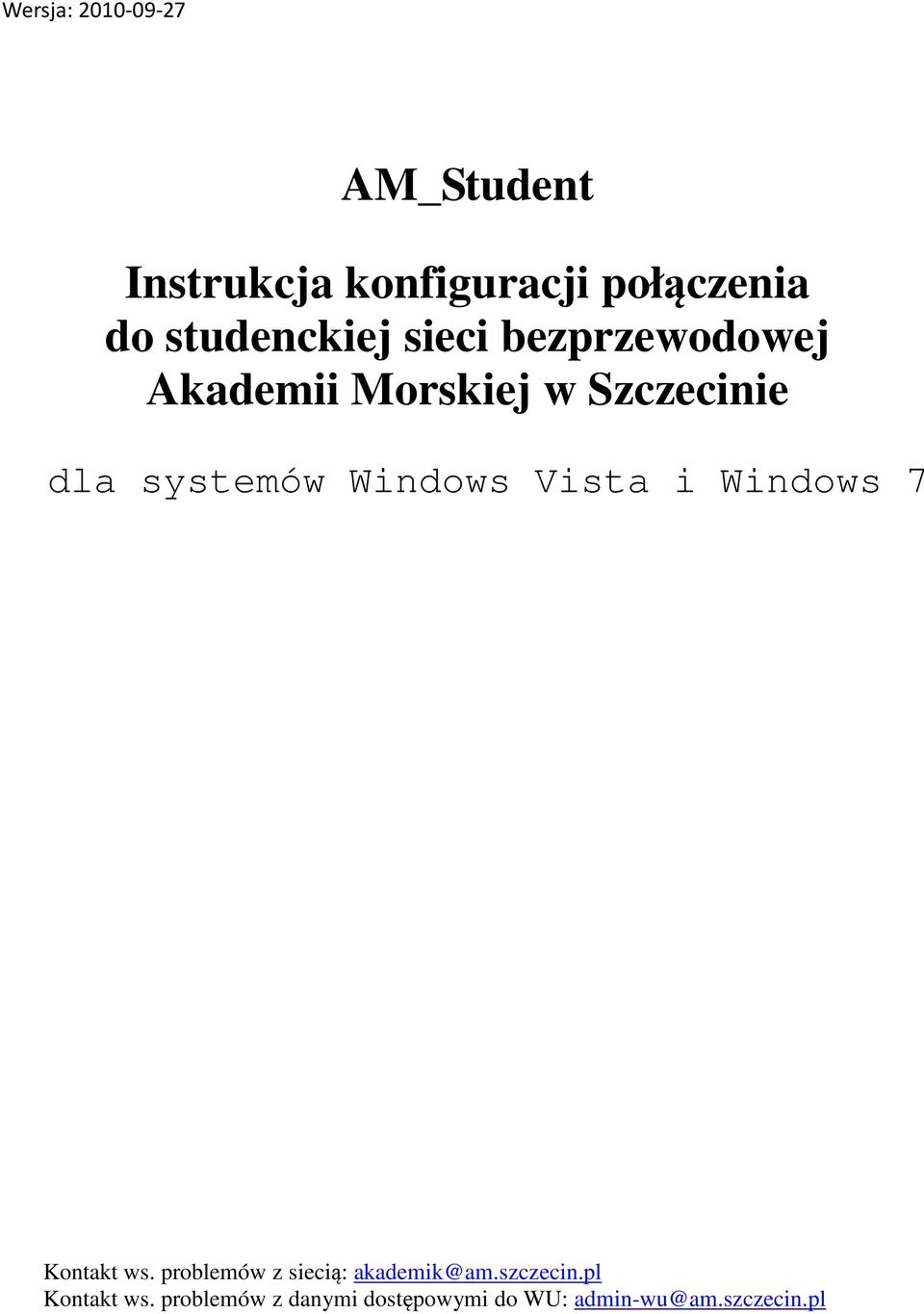 systemów Windows Vista i Windows 7 Kontakt ws.