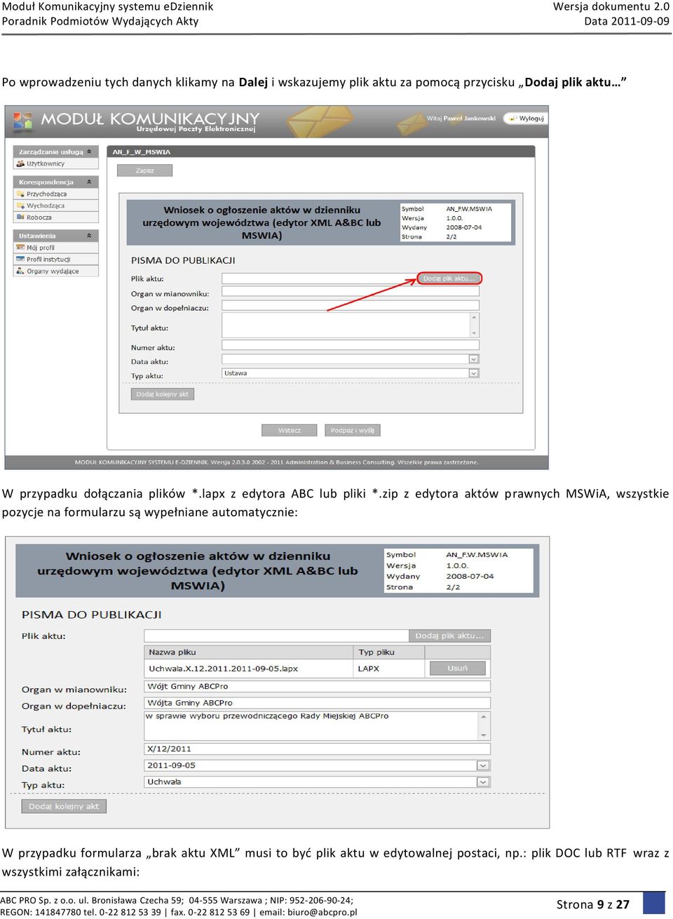 zip z edytora aktów prawnych MSWiA, wszystkie pozycje na formularzu są wypełniane automatycznie: W