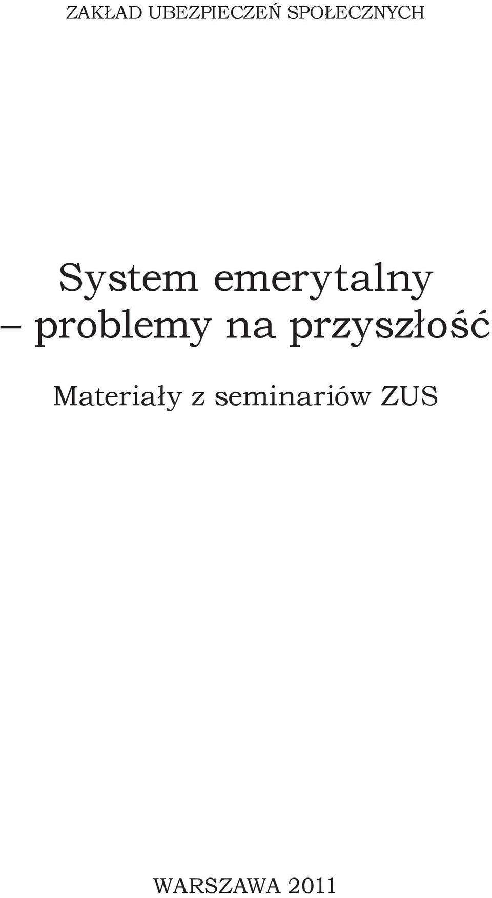 emerytalny problemy na