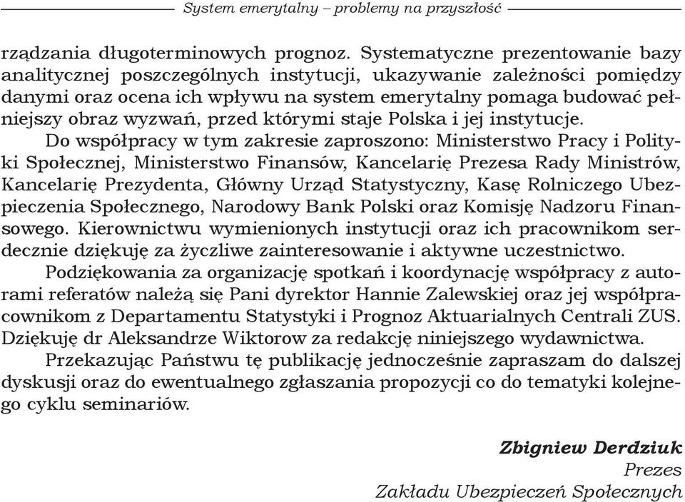 którymi staje Polska i jej instytucje.