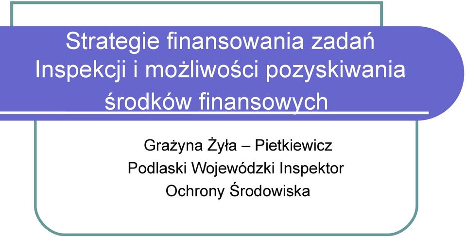 finansowych Grażyna Żyła Pietkiewicz