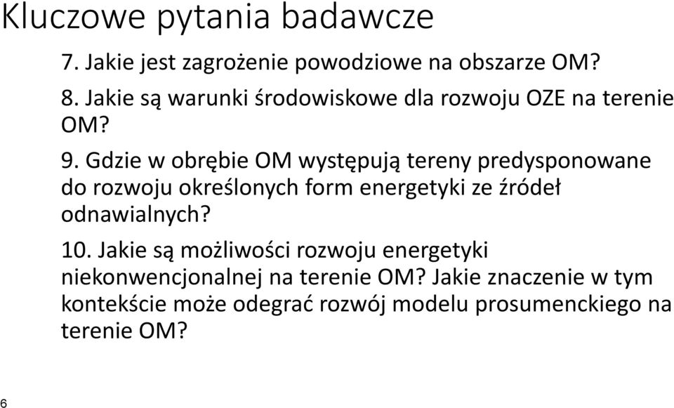 Gdzie w obrębie OM występują tereny predysponowane do rozwoju określonych form energetyki ze źródeł