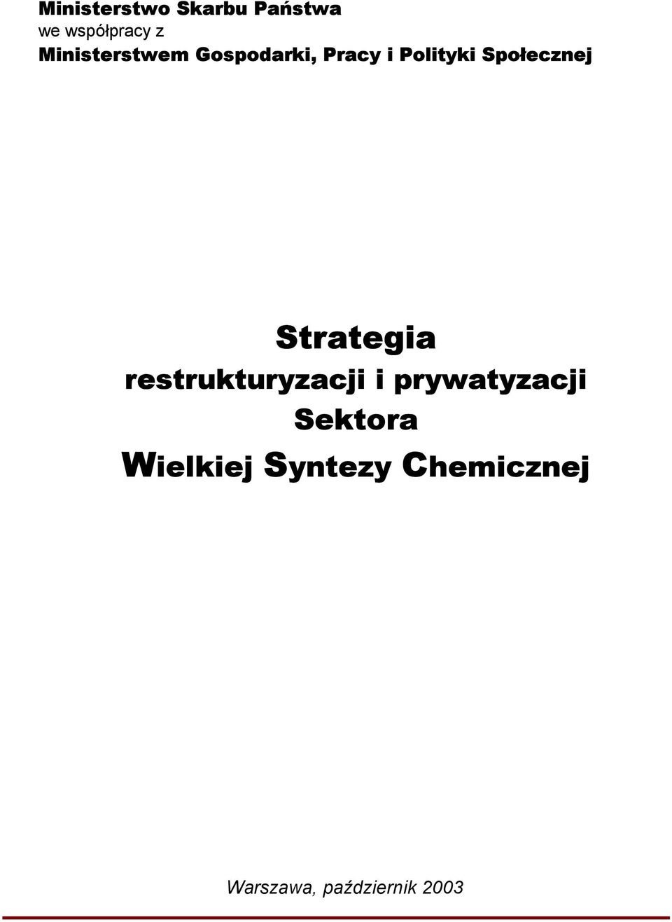 Społecznej Strategia restrukturyzacji i