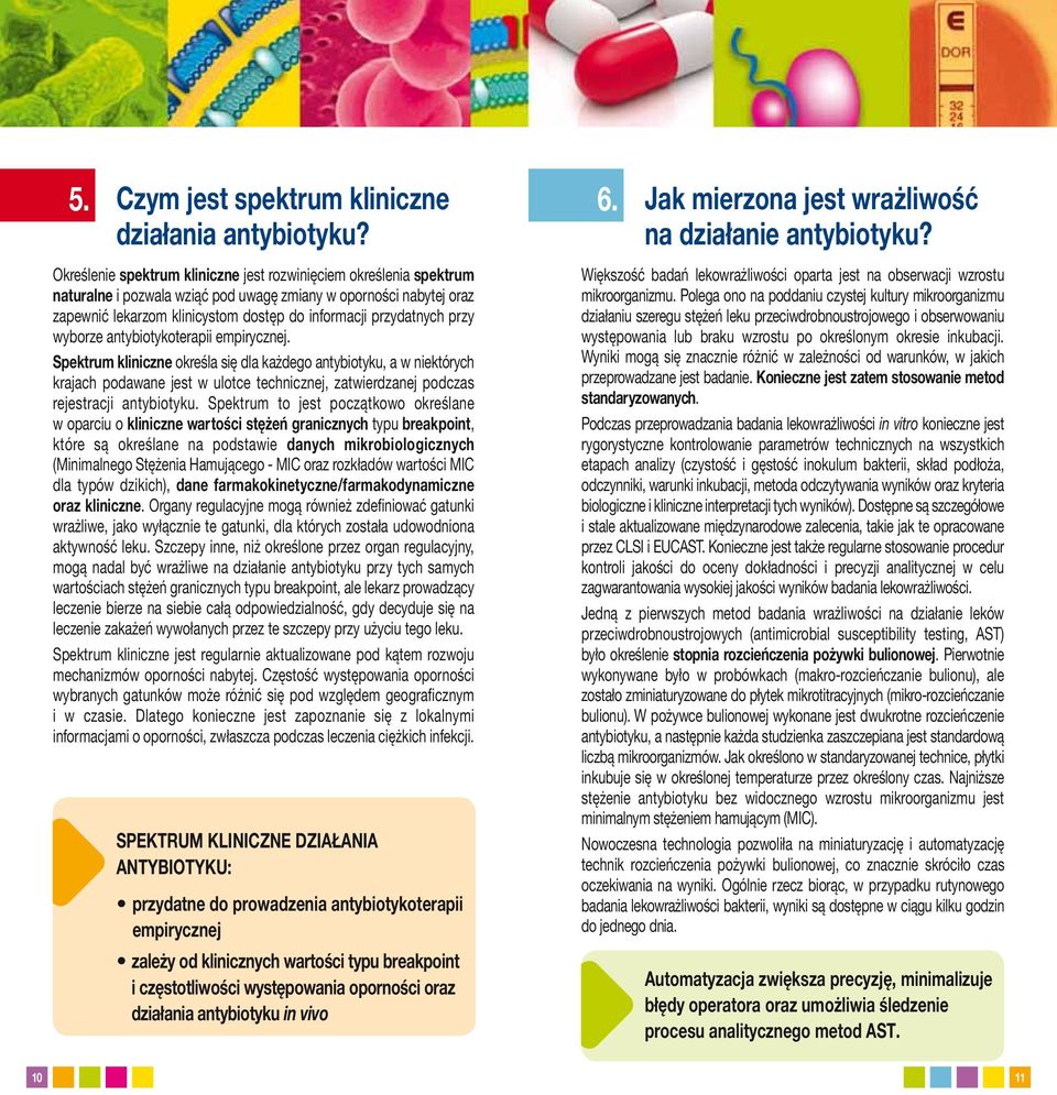 przy wyborze antybiotykoterapii empirycznej.
