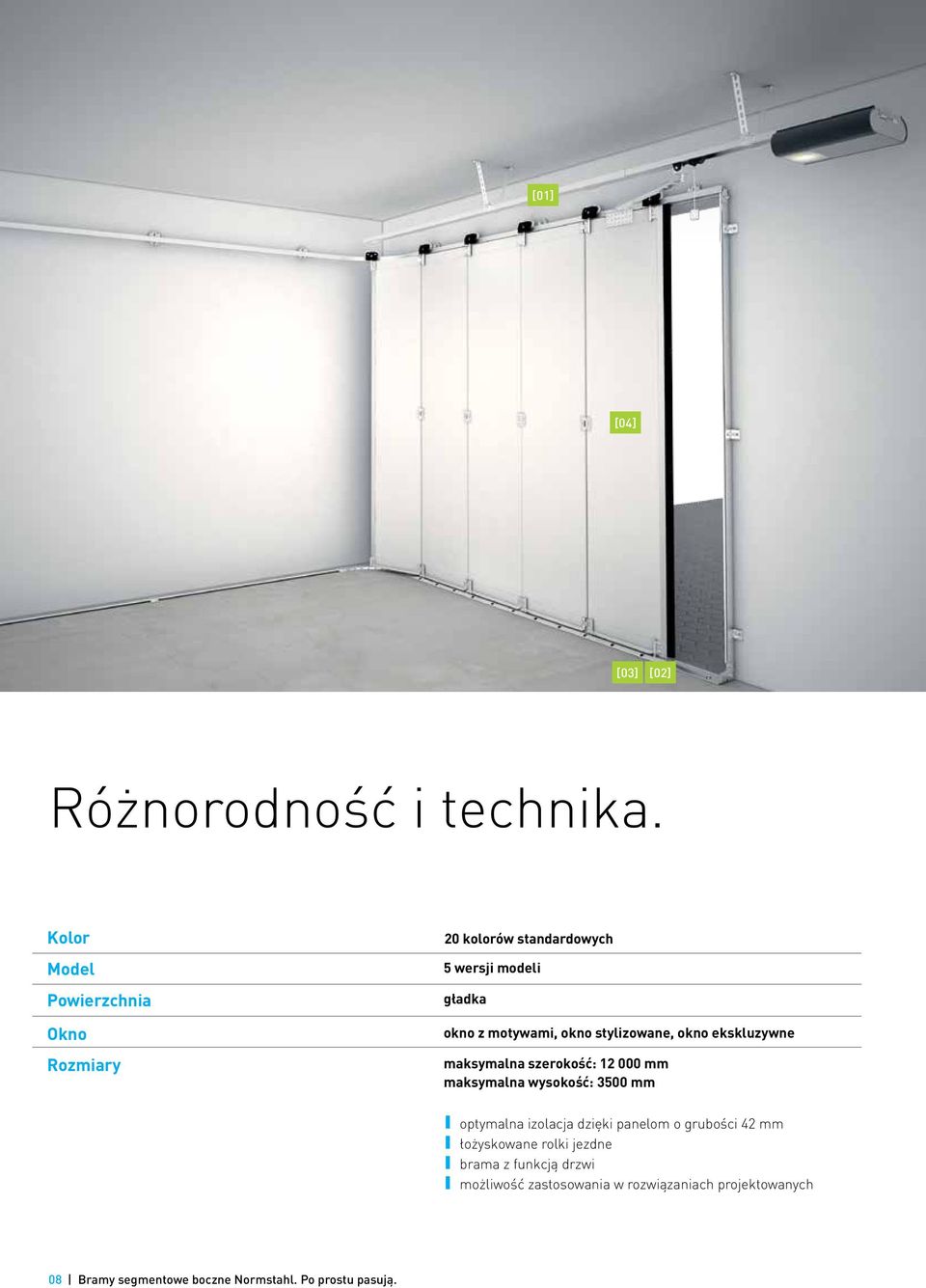 stylizowane, okno ekskluzywne maksymalna szerokość: 12 000 mm maksymalna wysokość: 3500 mm optymalna izolacja