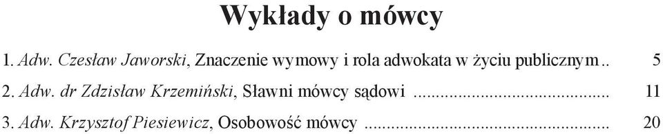 w życiu publicznym.. 5 2. Adw.