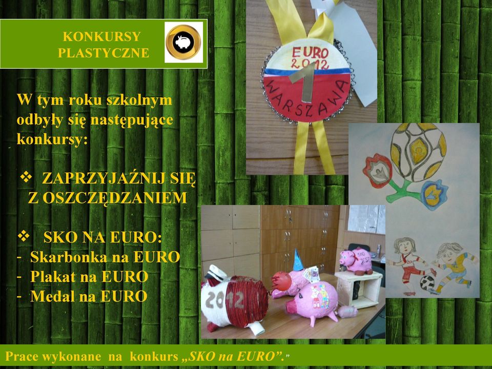OSZCZĘDZANIEM SKO NA EURO: - Skarbonka na EURO -