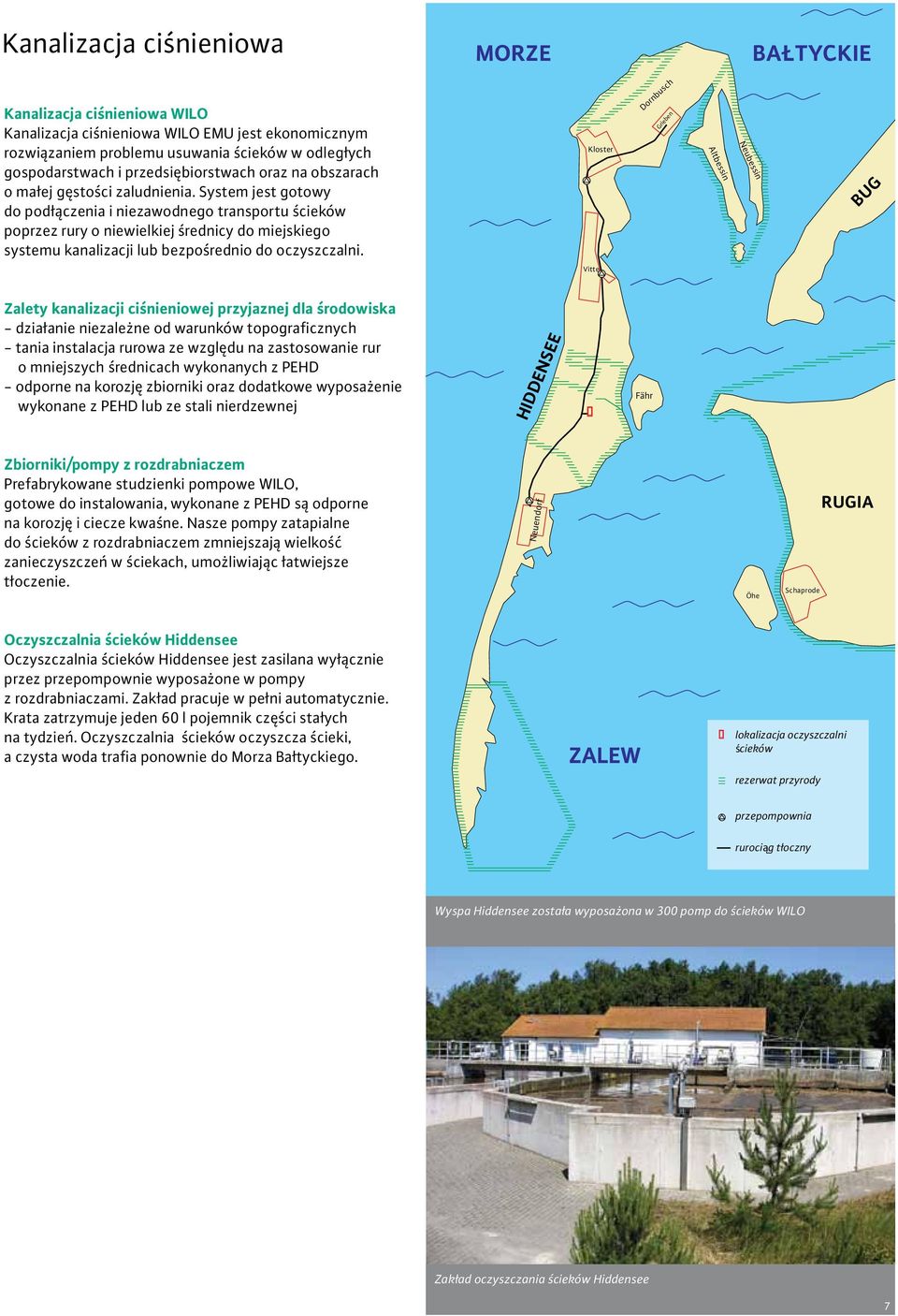 systemu kanalizacji lub bezpośrednio do oczyszczalni.