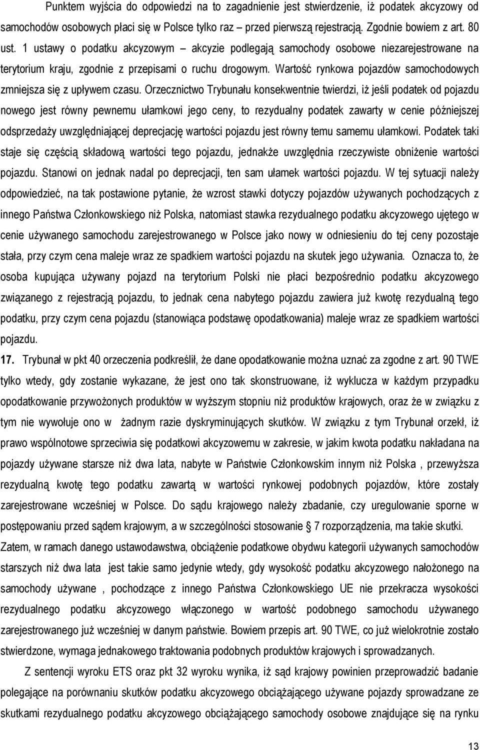 Wartość rynkowa pojazdów samochodowych zmniejsza się z upływem czasu.