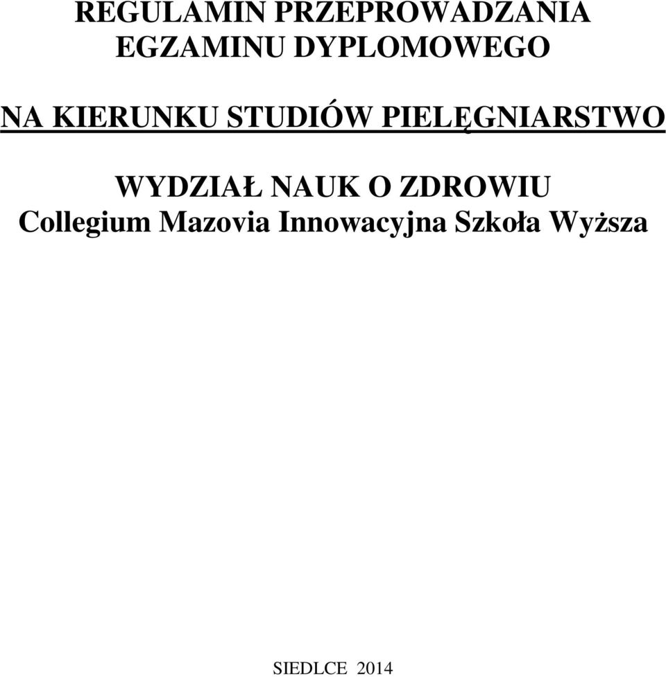 PIELĘGNIARSTWO WYDZIAŁ NAUK O ZDROWIU