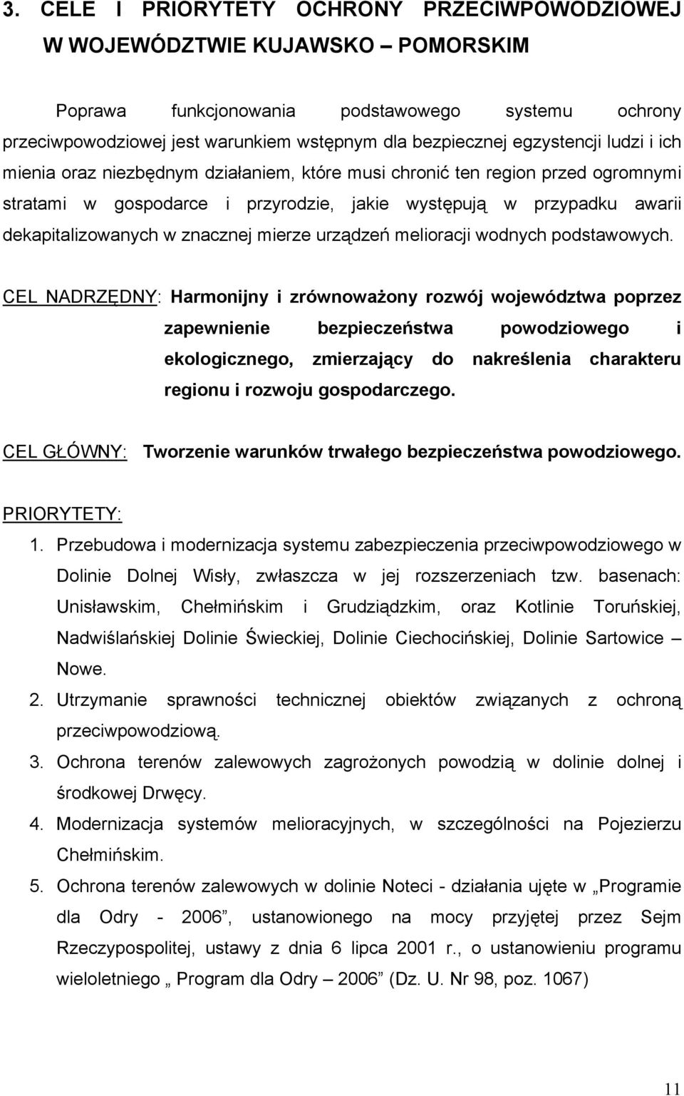 znacznej mierze urządzeń melioracji wodnych podstawowych.