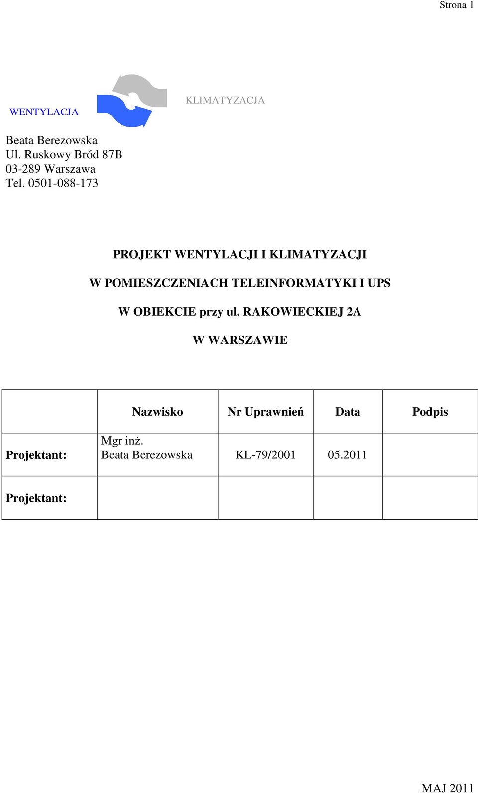 0501-088-173 PROJEKT WENTYLACJI I KLIMATYZACJI W POMIESZCZENIACH TELEINFORMATYKI I