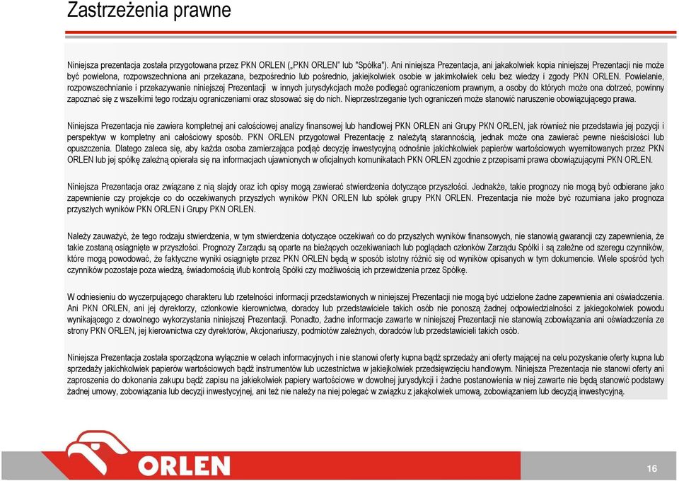 bez wiedzy i zgody PKN ORLEN.