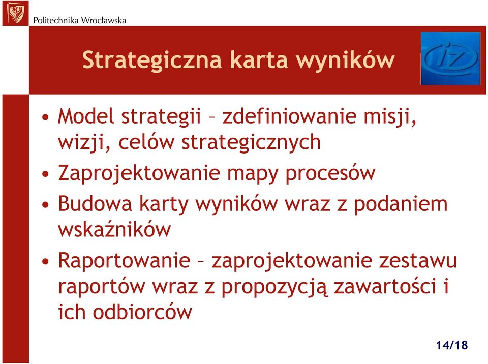 karty wyników wraz z podaniem wskaźników Raportowanie