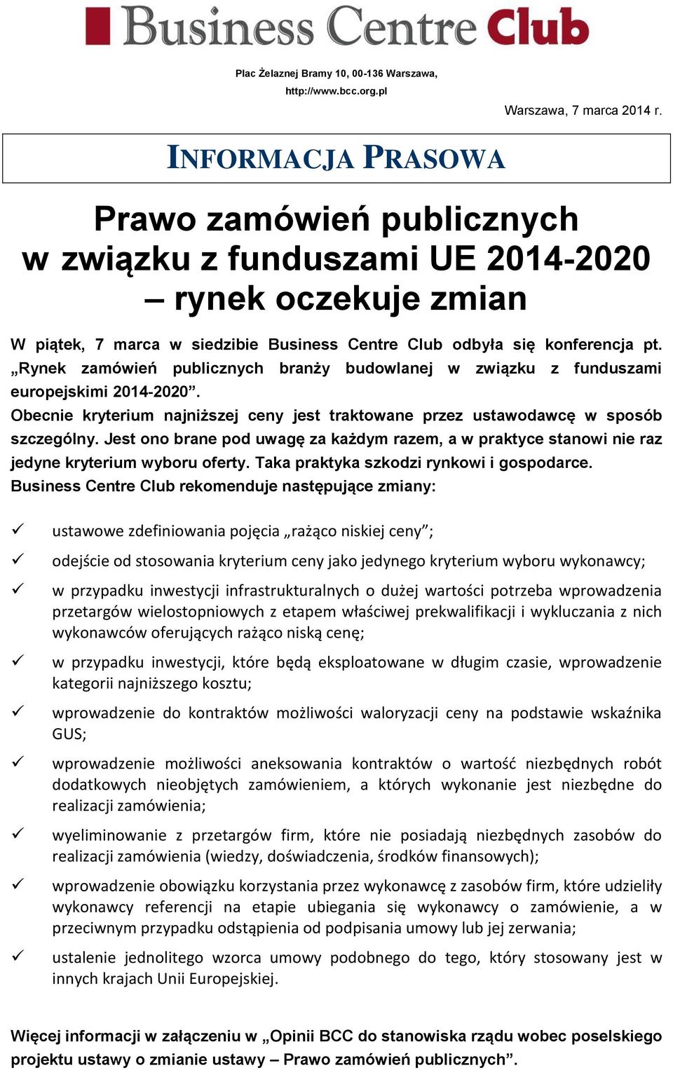 Rynek zamówień publicznych branży budowlanej w związku z funduszami europejskimi 2014-2020. Obecnie kryterium najniższej ceny jest traktowane przez ustawodawcę w sposób szczególny.