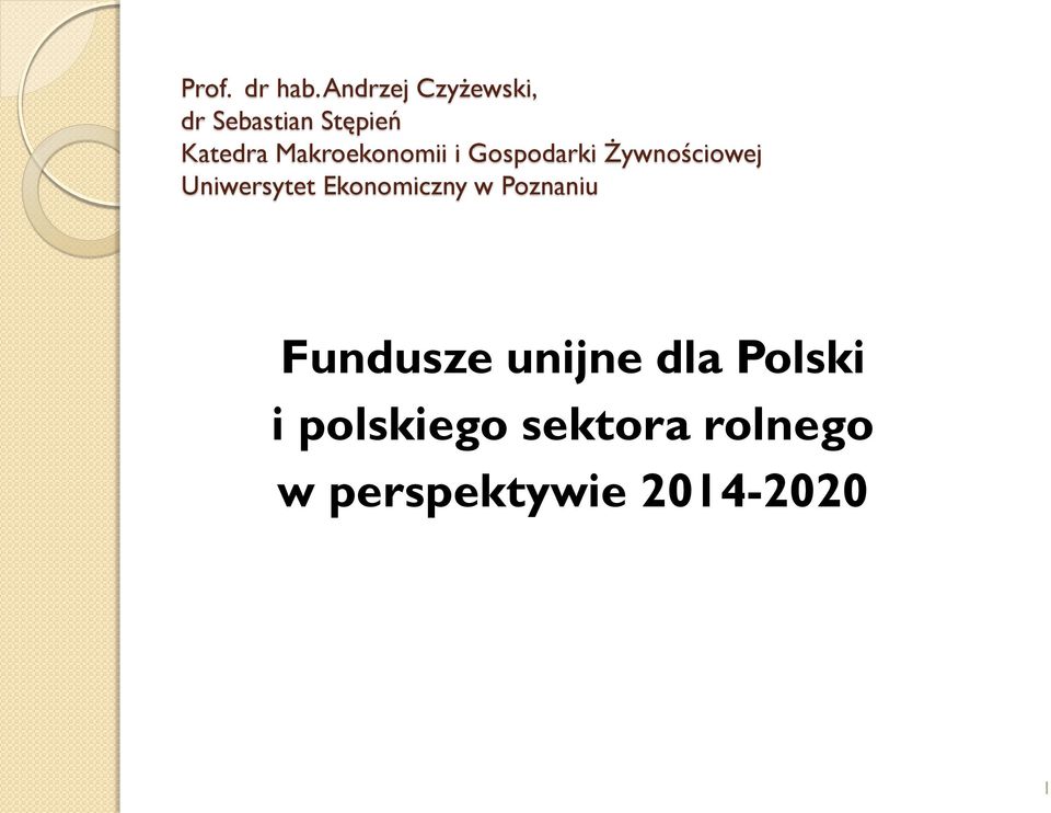 Makroekonomii i Gospodarki Żywnościowej Uniwersytet