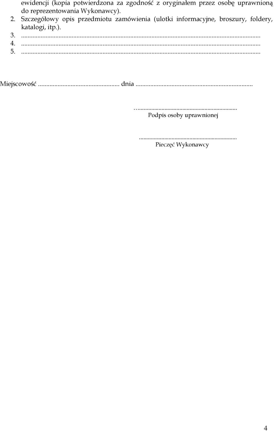 Szczegółowy opis przedmiotu zamówienia (ulotki informacyjne, broszury,