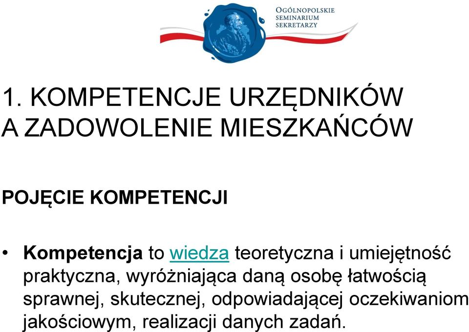 praktyczna, wyróżniająca daną osobę łatwością sprawnej,