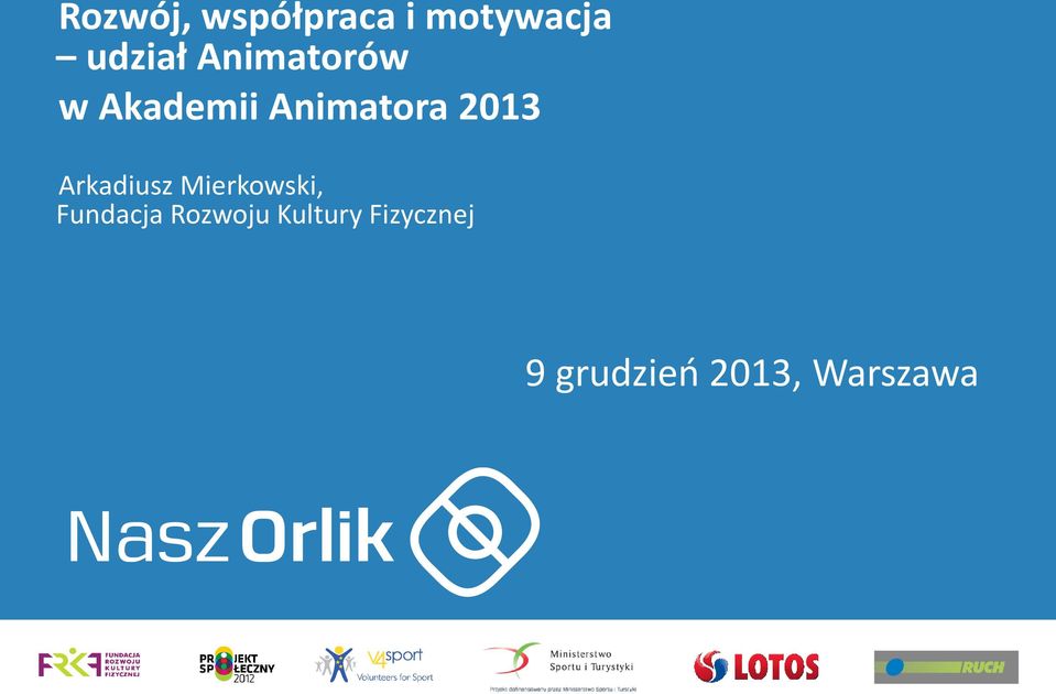 Arkadiusz Mierkowski, Fundacja Rozwoju