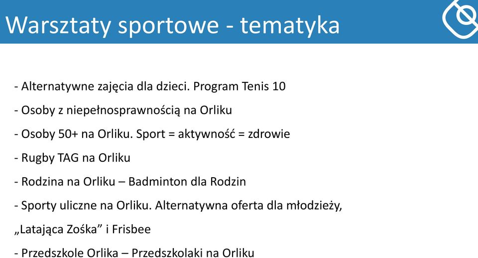 Sport = aktywność = zdrowie - Rugby TAG na Orliku - Rodzina na Orliku Badminton dla Rodzin